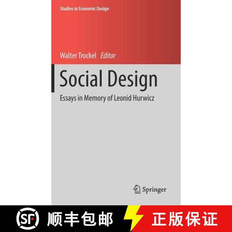 【3-4周达】Social Design : Essays in Memory of Leonid Hurwicz [9783319938080]