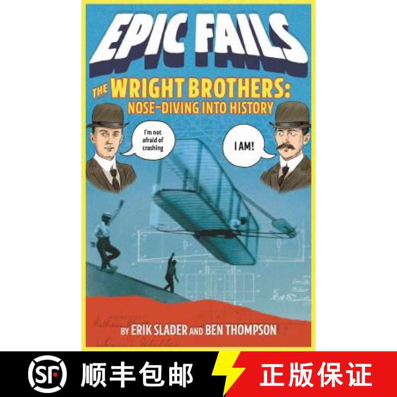【3-4周达】Wright Brothers: Nose-Diving into History (Epic Fails #1) [9781250150561]