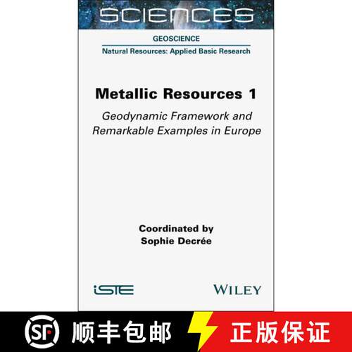 【3-4周达】精装 Metallic Resources 1 – Geodynamic Framework and Remarkable Examples in Europe [9781789451351]