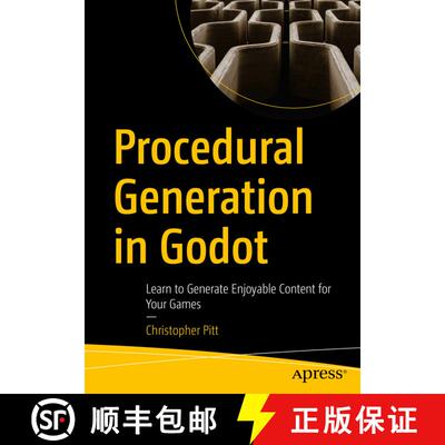 【3-4周达】Procedural Generation in Godot : Learn to Generate Enjoyable Content for Your Games (First... [9781484287941]