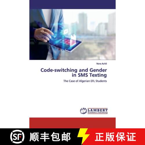 预订 Code-switching and Gender in SMS Texting [9786202092555]