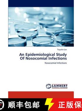 预订 An Epidemiological Study Of Nosocomial Infections [9783845475240]