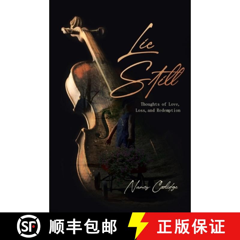 【2-3周达】Lie Still: Thoughts of Love, Loss, and Redemption [9781647018351]