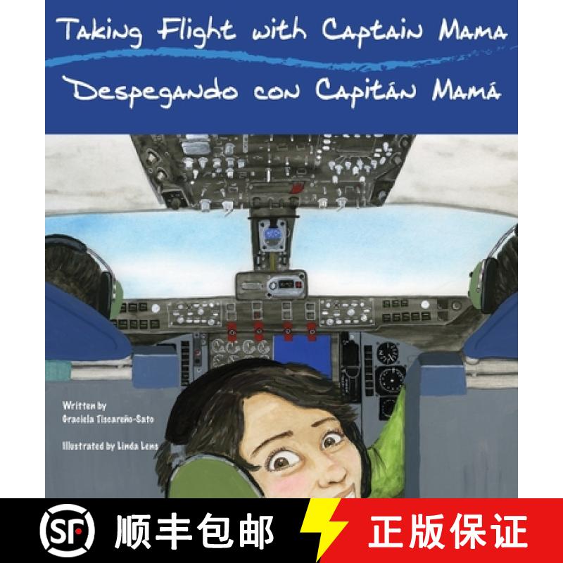 【2-3周达】Taking Flight with Captain Mama/Despegando con Capitán Mamá: 3rd in an award-winning, bi... [9780997309027]