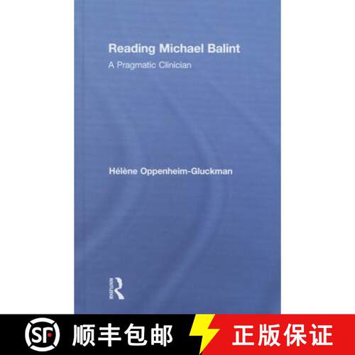 【3-4周达】精装 Reading Michael Balint : A Pragmatic Clinician [9780415713788]