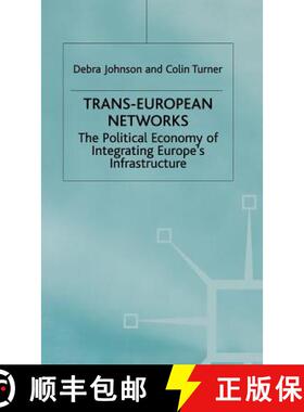 【3-4周达】Trans-European Networks : The Political Economy of Integrating Europe's Infrastructure [9780333649848]