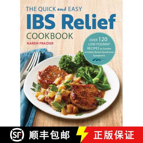 【3-4周达】The Quick & Easy Ibs Relief Cookbook: Over 120 Low-Fodmap Recipes to Soothe Irritable Bowe... [9781623159245]