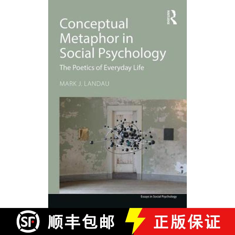 【3-4周达】Conceptual Metaphor in Social Psychology: The Poetics of Everyday Life [9781848724716]
