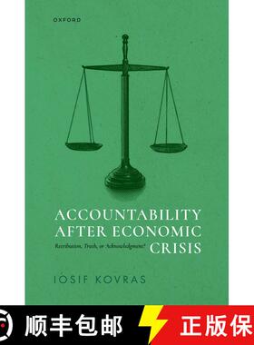 【3-4周达】Accountability After Economic Crisis: Retribution, Truth, or Acknowledgment? [9780198942771]