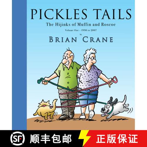 【3-4周达】精装 Pickles Tails Volume One: The Hijinks of Muffin & Roscoe Volume One: 1990-2007 [9781936097258]
