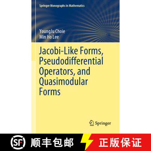 【3-4周达】Jacobi-Like Forms, Pseudodifferential Operators, and Quasimodular Forms [9783030291259]