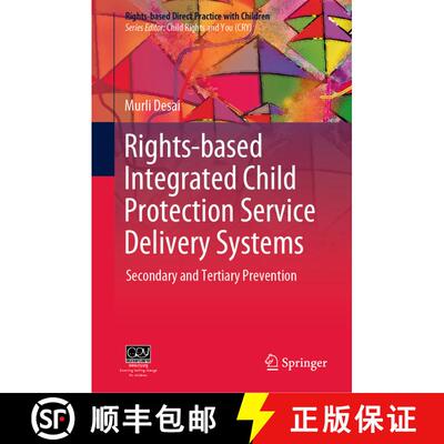 【3-4周达】精装 Rights-based Integrated Child Protection Service Delivery Systems: Secondary and Tert... [9789811385339]