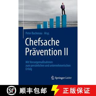 【3-4周达】Chefsache Pravention II: Mit Vorsorgemassnahmen zum persoenlichen und unternehmerischen Er... [9783658036133]