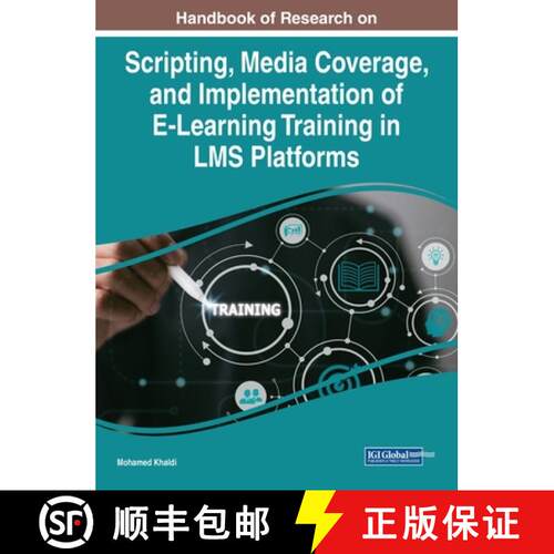 【3-4周达】精装 Handbook of Research on Scripting, Media Coverage, and Implementation of E-Learning T... [9781668476345]