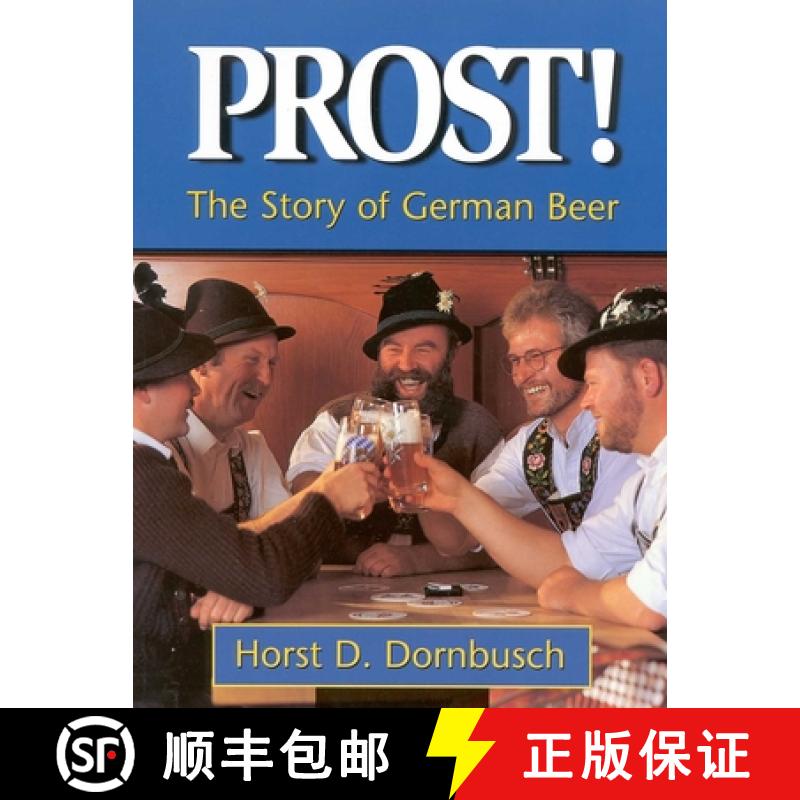 【3-4周达】Prost! : The Story of German Beer [9780937381557]