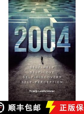 预订 2004: S E L F - H E L P S E L F - L O V E S E L F - D I S C O V E R Y S E L F - P E R C E P T I O N [9798893152173]
