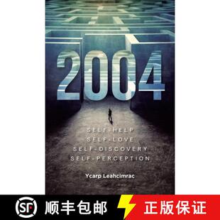 【3-4周达】2004: S E L F - H E L P S E L F - L O V E S E L F - D I S C O V E R Y S E L F - P E R C E ... [9798893152173]