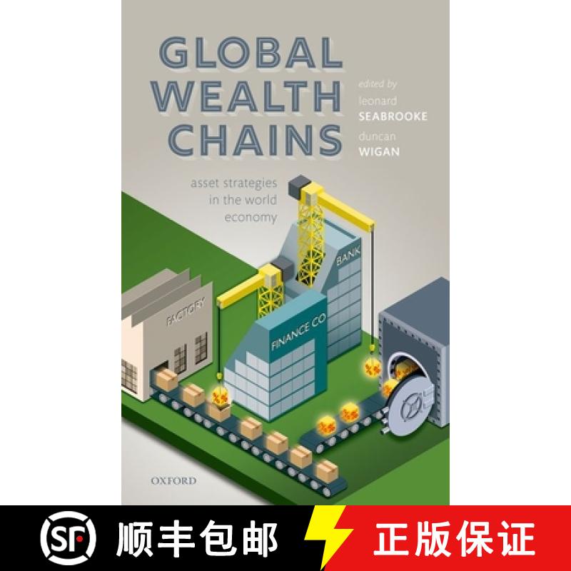 【3-4周达】Global Wealth Chains: Asset Strategies in the World Economy [9780198832379]