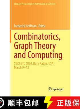 【3-4周达】Combinatorics, Graph Theory and Computing : SEICCGTC 2020, Boca Raton, USA, March 9-13 [9783031053740]