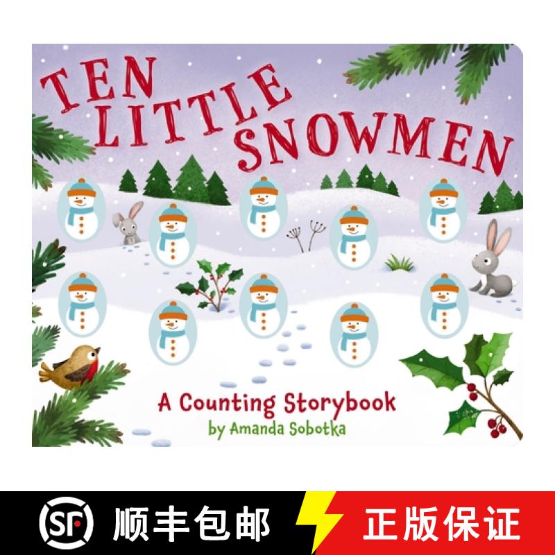 【3-4周达】Ten Little Snowmen: A Magical Counting Storybook (Learn to Count, Snowmen, 1 to 10, Childr... [9781646432844]