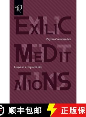 预订 Exilic Meditations: Essays on a Displaced Life [9781780831855]
