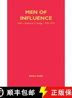 【3-4周达】Men of Influence: Stalin's Diplomats in Europe, 1930-1939 [9780748622191]