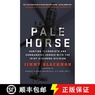 【3-4周达】Pale Horse: Hunting Terrorists and Commanding Heroes with the 101st Airborne Division [9781250116895]
