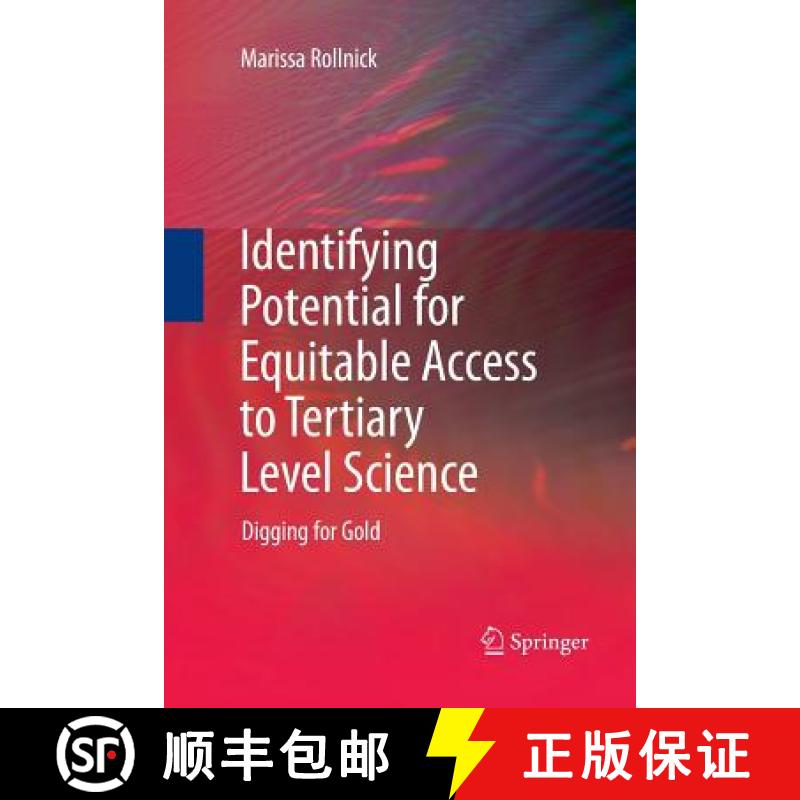 【3-4周达】Identifying Potential for Equitable Access to Tertiary Level Science : Digging for Gold [9789401784948]