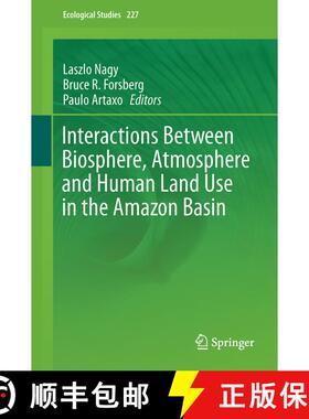 【3-4周达】Interactions Between Biosphere, Atmosphere and Human Land Use in the Amazon Basin [9783662499009]