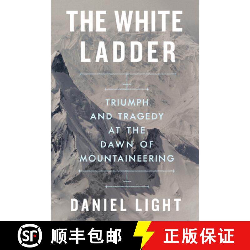 【3-4周达】White Ladder - Triumph and Tragedy at the Dawn of Mountaineering: Triumph and Tragedy at t... [9781324066217]