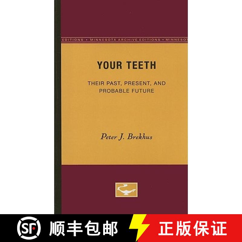 【3-4周达】Your Teeth: Their Past, Present, and Probable Future [9780816659432]