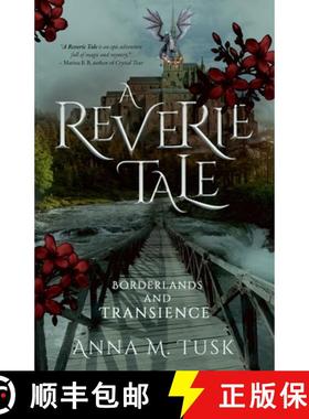 【3-4周达】A Reverie Tale: Borderlands and Transcience [9781803781617]