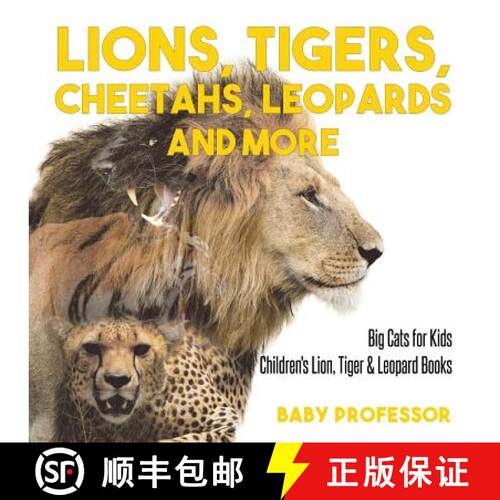 【3-4周达】Lions, Tigers, Cheetahs, Leopards and More | Big Cats for Kids | Children's Lion, Tiger & ... [9781541917279]