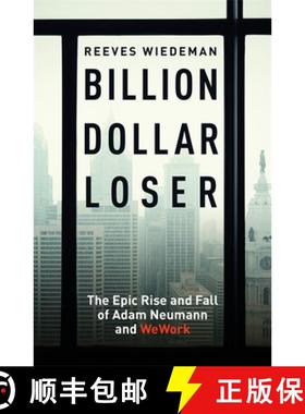 【3-4周达】Billion Dollar Loser: The Epic Rise and Fall of WeWork [9781529385069]