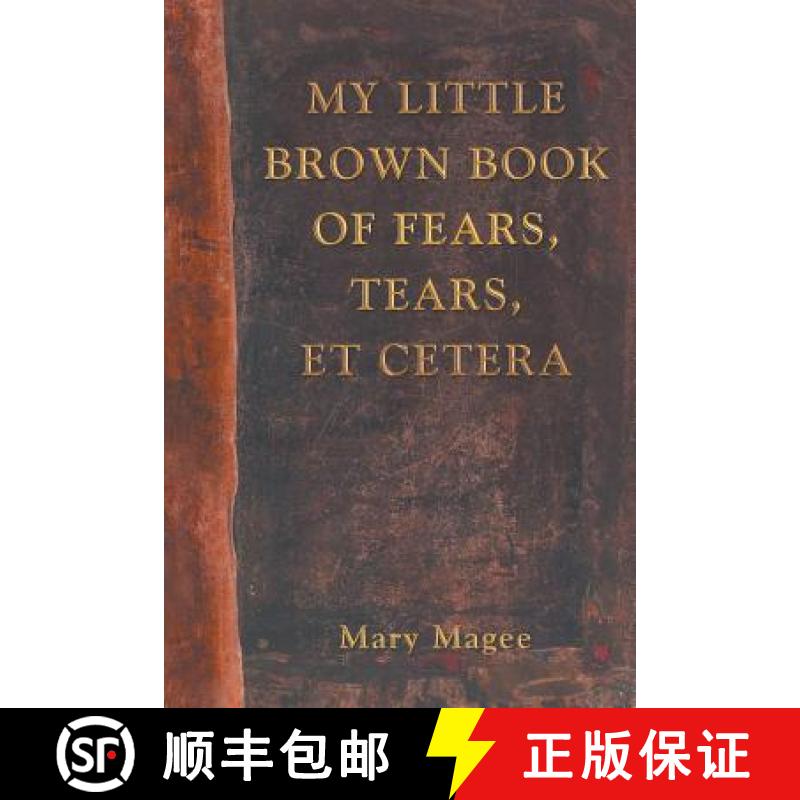 【3-4周达】My Little Brown Book of Fears, Tears, Et Cetera [9781452570624]