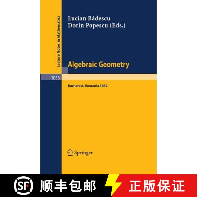 【3-4周达】Algebraic Geometry : Proceedings of the International Conference held in Bucharest, Romani... [9783662135433]