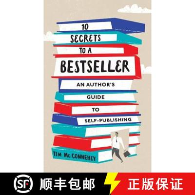 【3-4周达】10 Secrets to a Bestseller: An Author's Guide to Self-Publishing [9781630729028]