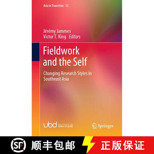 【3-4周达】精装 Fieldwork and the Self : Changing Research Styles in Southeast Asia [9789811624377]