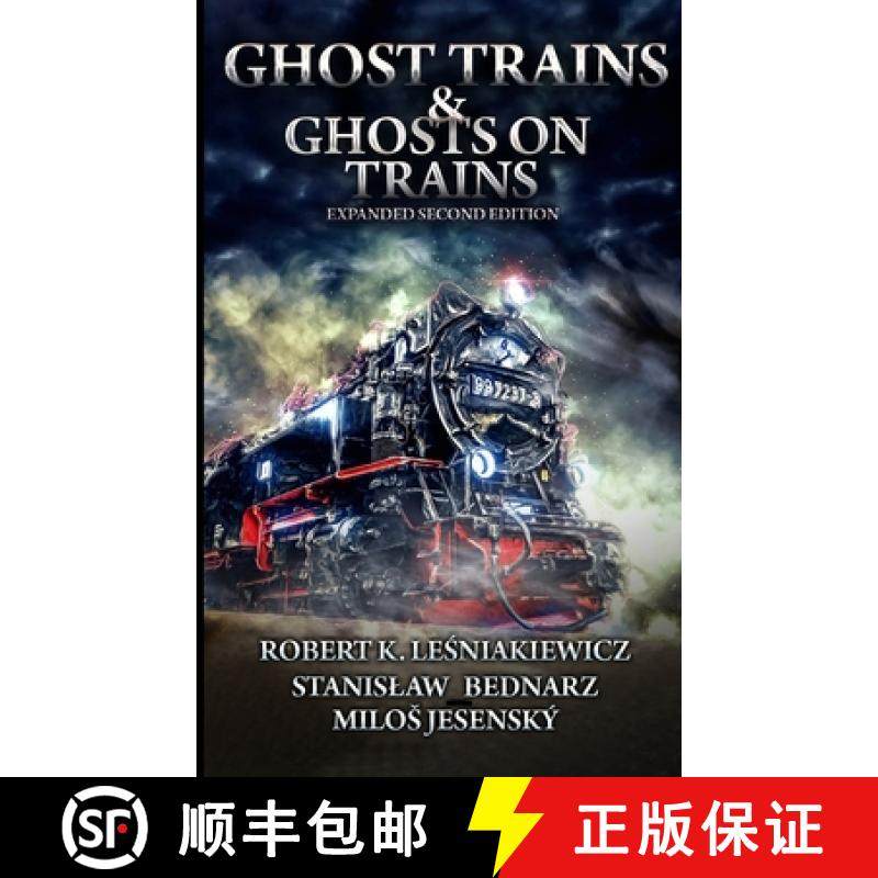 【3-4周达】Ghost Trains & Ghosts on Trains: Expanded Second Edition [9798990285859]