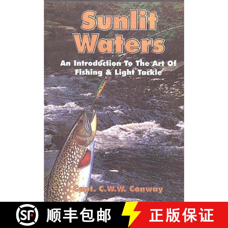 【3-4周达】Sunlit Waters: An Introduction to the Art of Fishing and Light Tackle [9788185019857]
