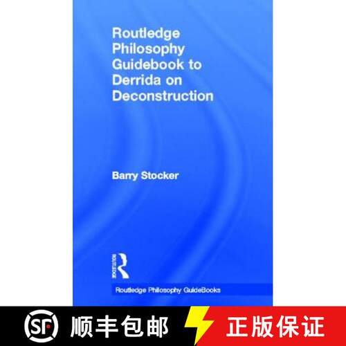 【3-4周达】精装 Routledge Philosophy Guidebook to Derrida on Deconstruction [9780415325011]