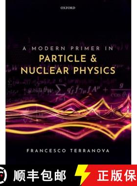 【3-4周达】A Modern Primer in Particle and Nuclear Physics [9780192845252]