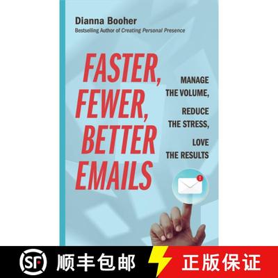 【3-4周达】Faster, Fewer, Better Emails: Manage the Volume, Reduce the Stress, Love the Results [9781523085125]