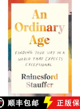 【3-4周达】An Ordinary Age: Finding Your Way in a World That Expects Exceptional [9780062998989]