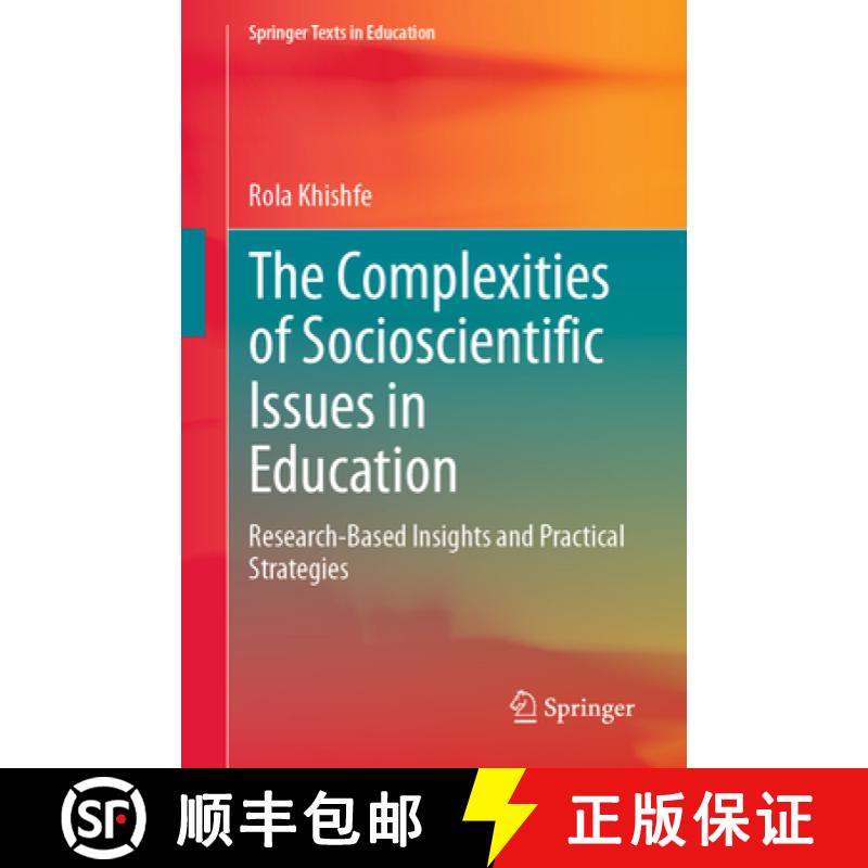 【3-4周达】The Complexities of Socioscientific Issues in Education : Research-Based Insights and Prac... [9783031880056]