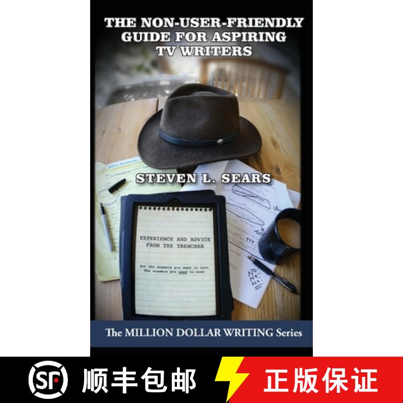 【3-4周达】The Non-User-Friendly Guide For Aspiring TV Writers: Experience and Advice From the Trenches [9781614752363]