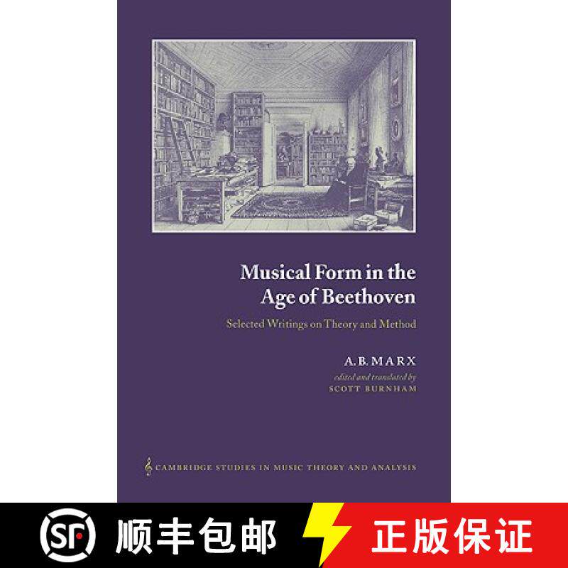 【3-4周达】Musical Form in the Age of Beethoven: Selected Writings on Theory and Method - Musical For... [9780521026789]