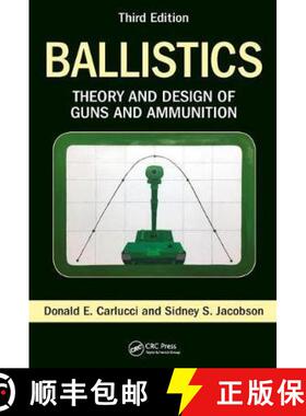 预订 Ballistics: Theory and Design of Guns and Ammunition, Third Edition [9781138055315]