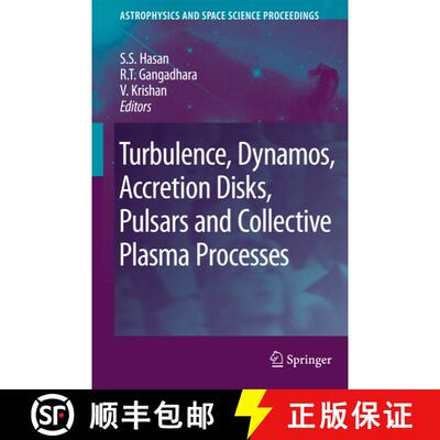 【3-4周达】Turbulence, Dynamos, Accretion Disks, Pulsars and Collective Plasma Processes: First Kodai... [9789048180110]