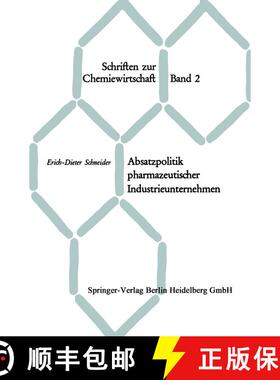 【3-4周达】Absatzpolitik pharmazeutischer Industrieunternehmen : Grundfragen des Absatzes von Arzneis... [9783540033950]